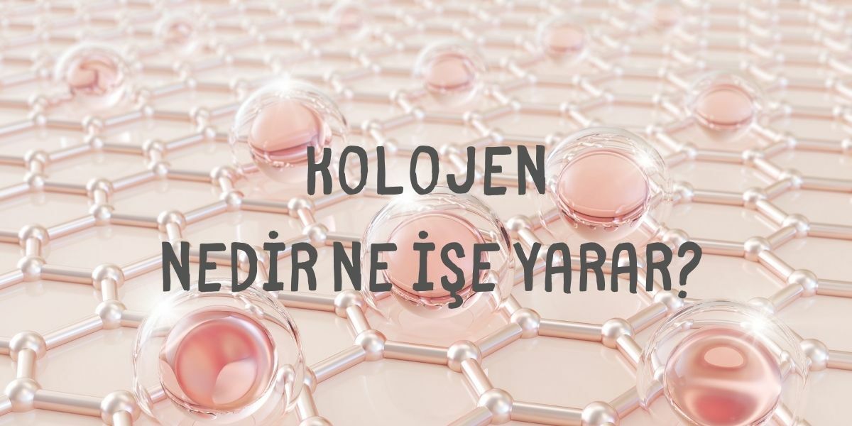 Kolojen Nedir Ne İşe Yarar?