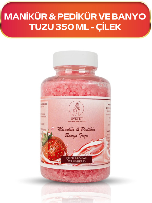 Manikür Pedikür ve Banyo Tuzu Çilek 350ml